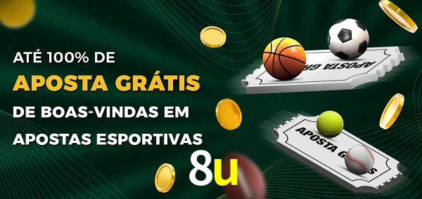 8u Ate 100% de Aposta Gratis